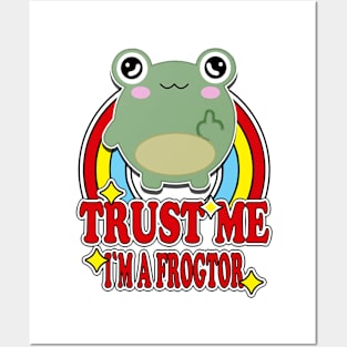 Trust Me I'm a Frogtor Posters and Art